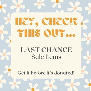 Last chance sale items! Look for the 🌼